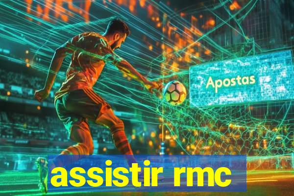 assistir rmc